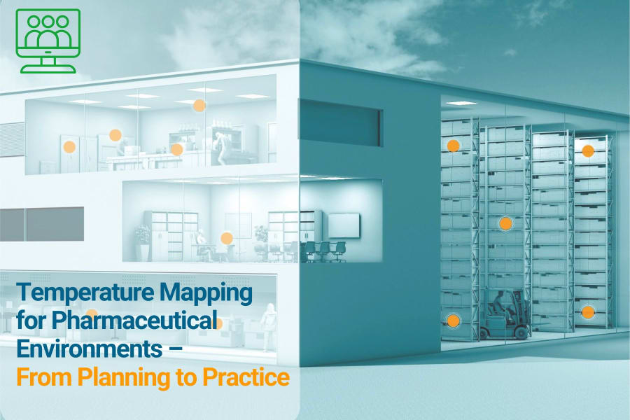 Temperature Mapping for Pharmaceutical Environments – From Planning to Practice